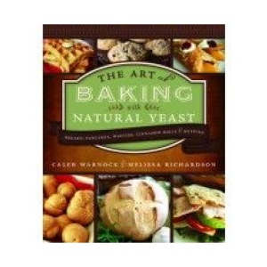 Cookbook on baking with natural yeast - Rainy Day Foods The Art of Baking with Natural Yeast (SHIPS IN 1-2 WEEKS).
